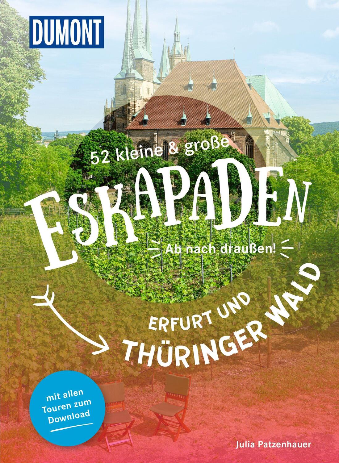 Cover: 9783616028156 | 52 kleine &amp; große Eskapaden Erfurt und Thüringer Wald | Patzenhauer