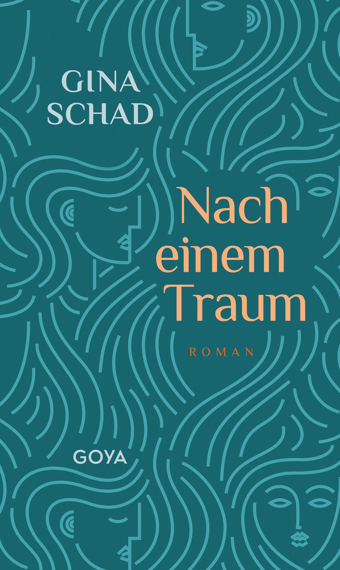 Cover: 9783833746123 | Nach einem Traum | Gina Schad | Buch | 224 S. | Deutsch | 2023 | GOYA