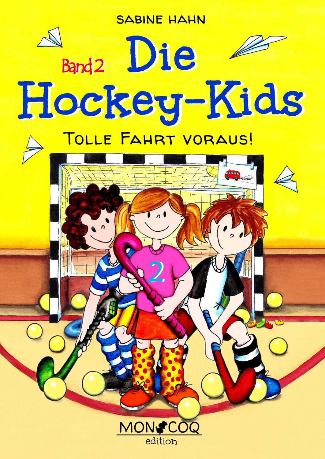 Cover: 9783981797046 | Tolle Fahrt voraus! | Sabine Hahn | Buch | Die Hockey-Kids | 112 S.