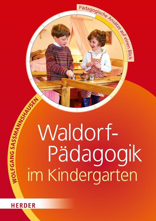 Cover: 9783451328732 | Waldorf-Pädagogik im Kindergarten | Wolfgang Saßmannshausen | Buch