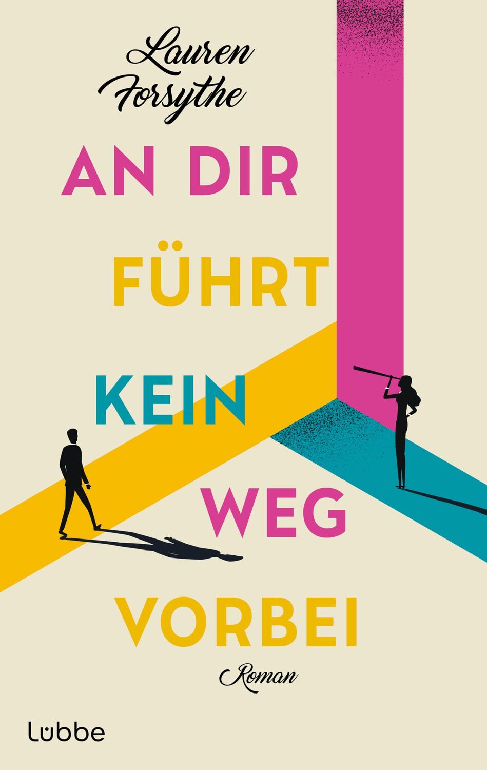 Cover: 9783757700423 | An dir führt kein Weg vorbei | Lauren Forsythe | Taschenbuch | 304 S.