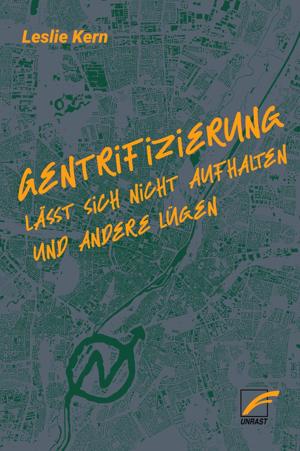 Cover: 9783897712065 | Gentrifizierung lässt sich nicht aufhalten und andere Lügen | Kern