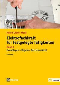 Cover: 9783810106254 | Elektrofachkraft für festgelegte Tätigkeiten Band 1 | Fröse | Buch