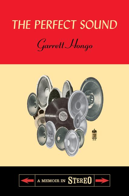 Cover: 9780375425066 | The Perfect Sound: A Memoir in Stereo | Garrett Hongo | Buch | 2022