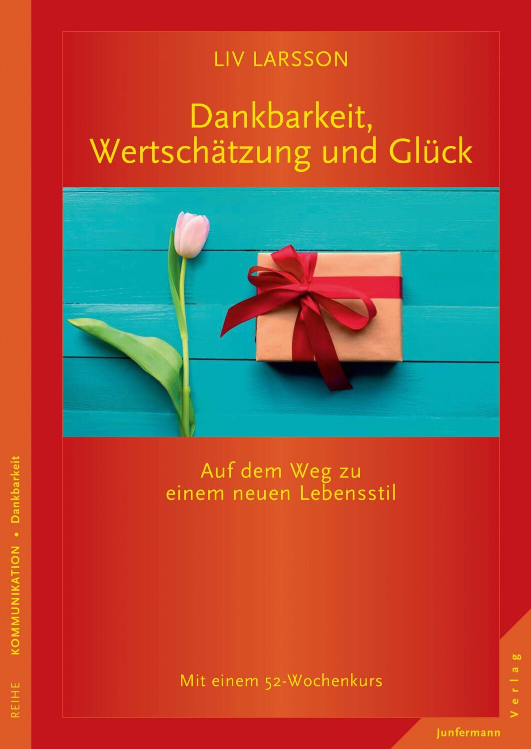 Cover: 9783955714864 | Dankbarkeit, Wertschätzung und Glück | Liv Larsson | Taschenbuch