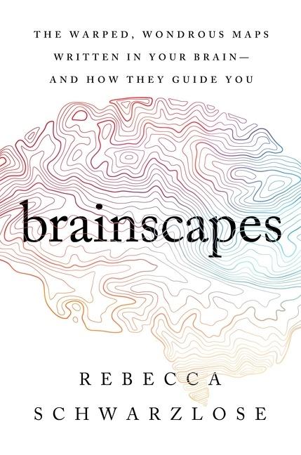 Cover: 9781328949967 | Brainscapes | Rebecca Schwarzlose | Buch | Gebunden | Englisch | 2021