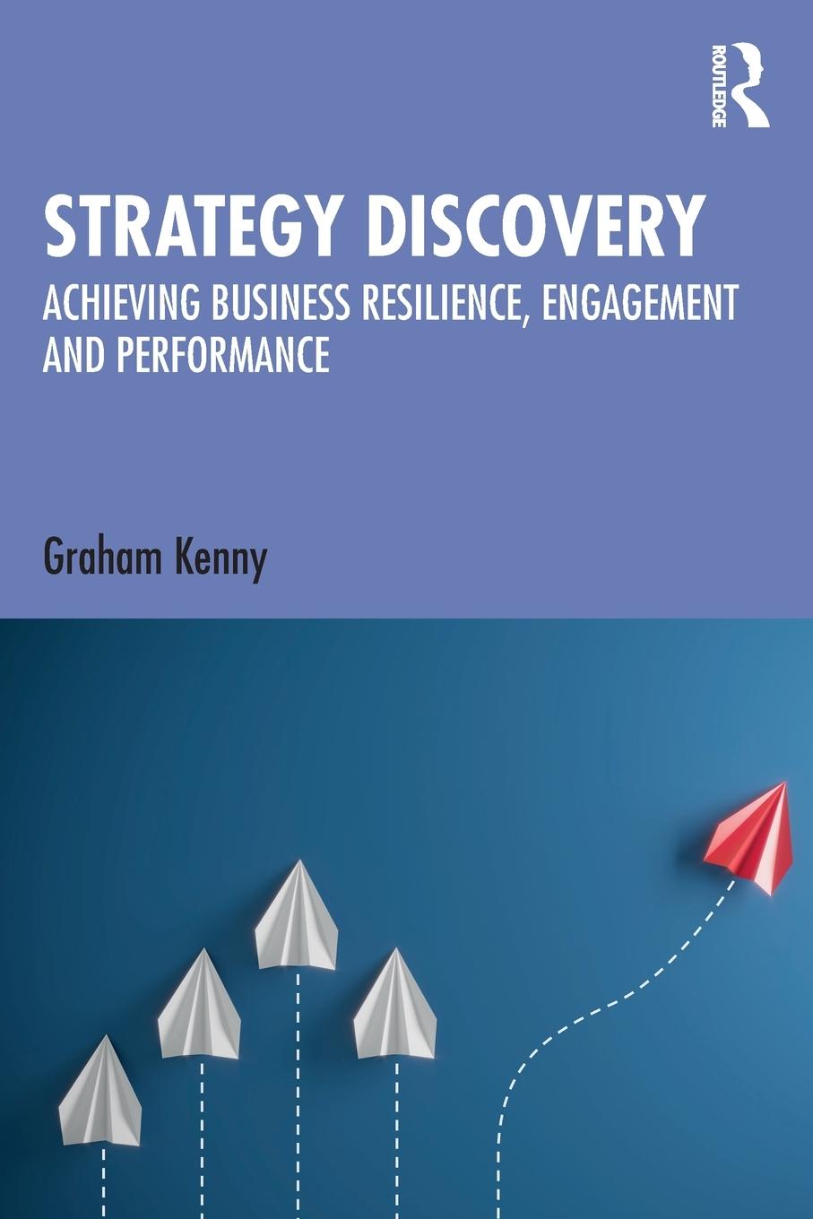 Cover: 9781032496528 | Strategy Discovery | Graham Kenny | Taschenbuch | Paperback | Englisch