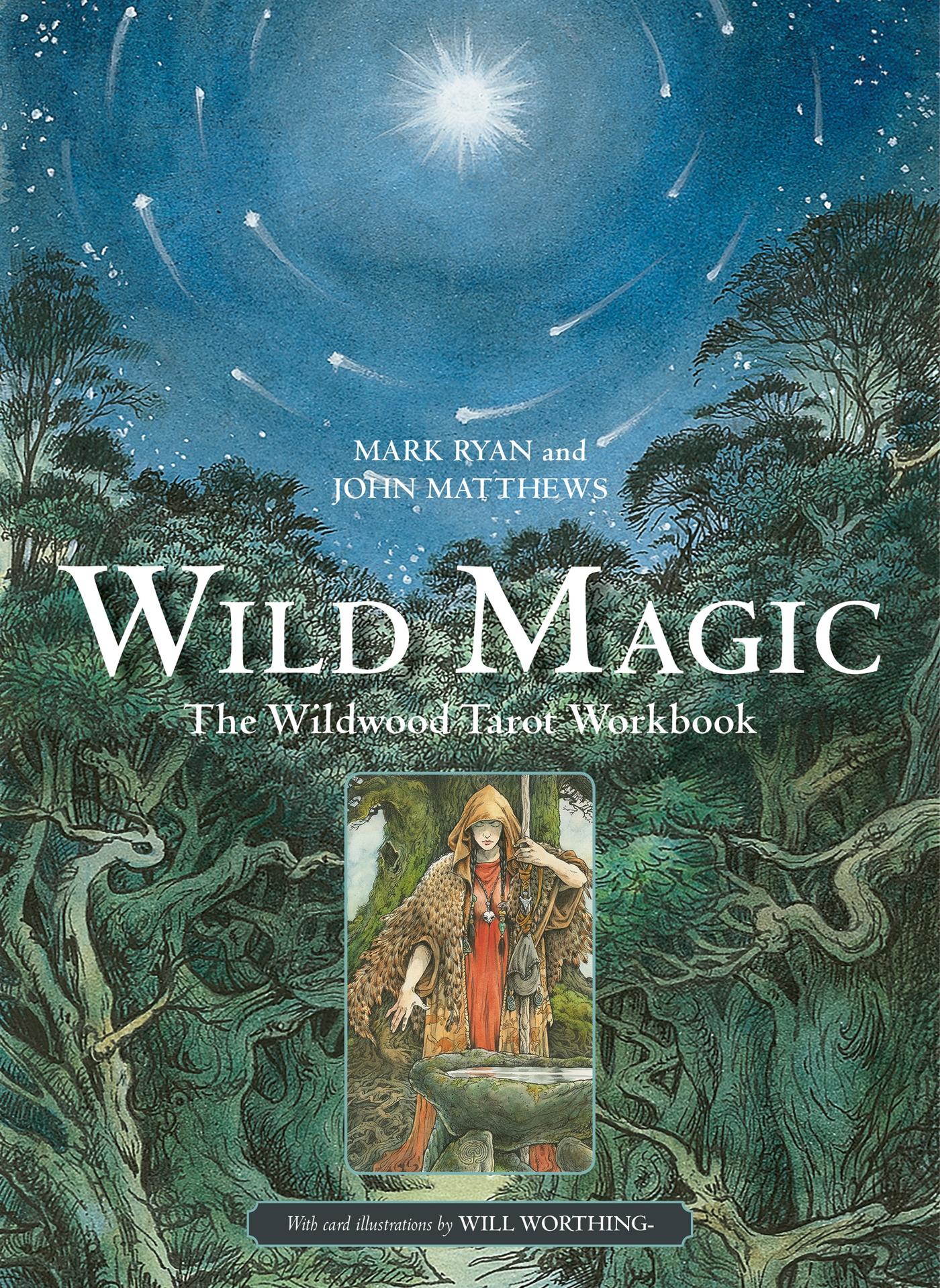 Cover: 9781800691292 | Wild Magic | The Wildwood Tarot Workbook | Mark Ryan (u. a.) | Buch