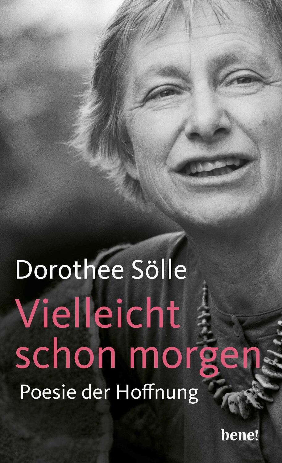 Cover: 9783963403033 | Vielleicht schon morgen | Poesie der Hoffnung | Dorothee Sölle | Buch