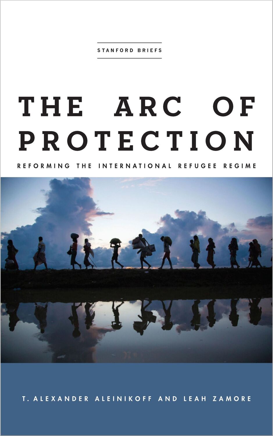 Cover: 9781503611412 | The Arc of Protection | Reforming the International Refugee Regime