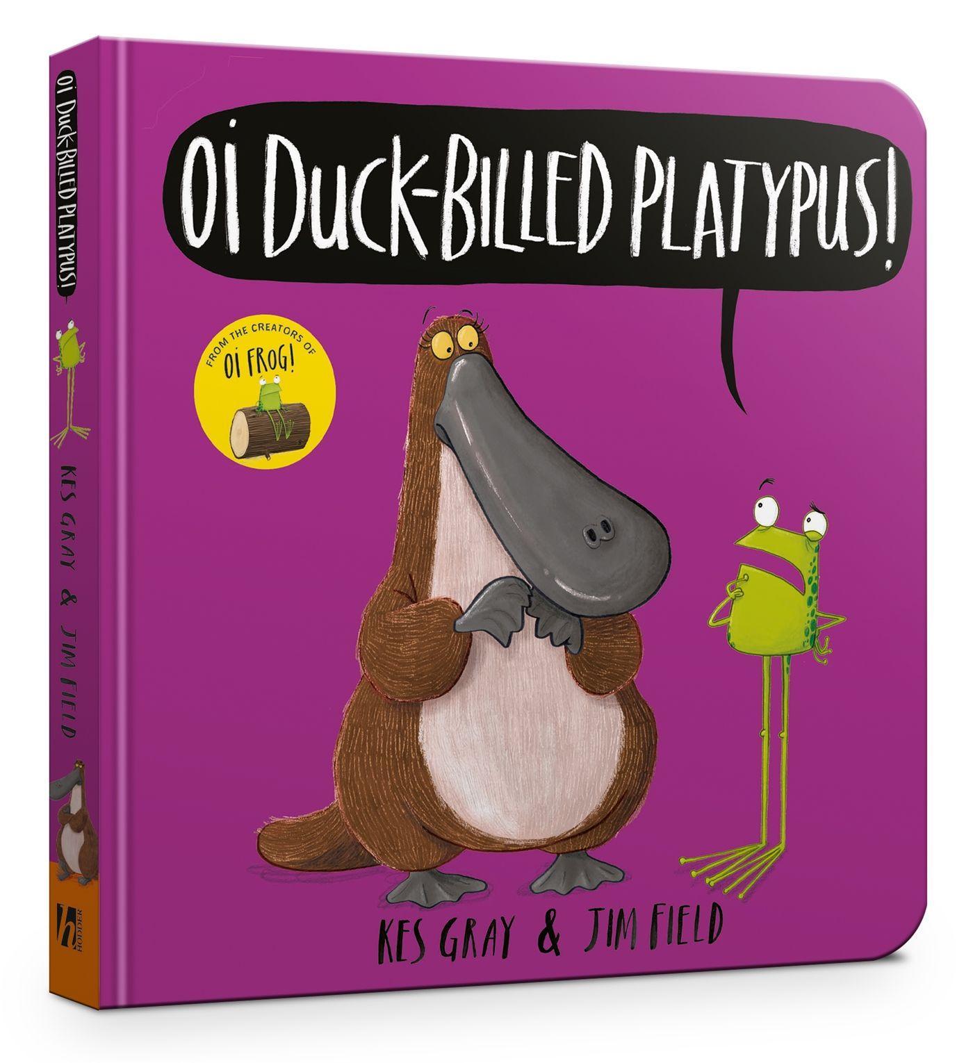 Cover: 9781444948530 | Oi Duck-billed Platypus Board Book | Kes Gray | Buch | Papp-Bilderbuch