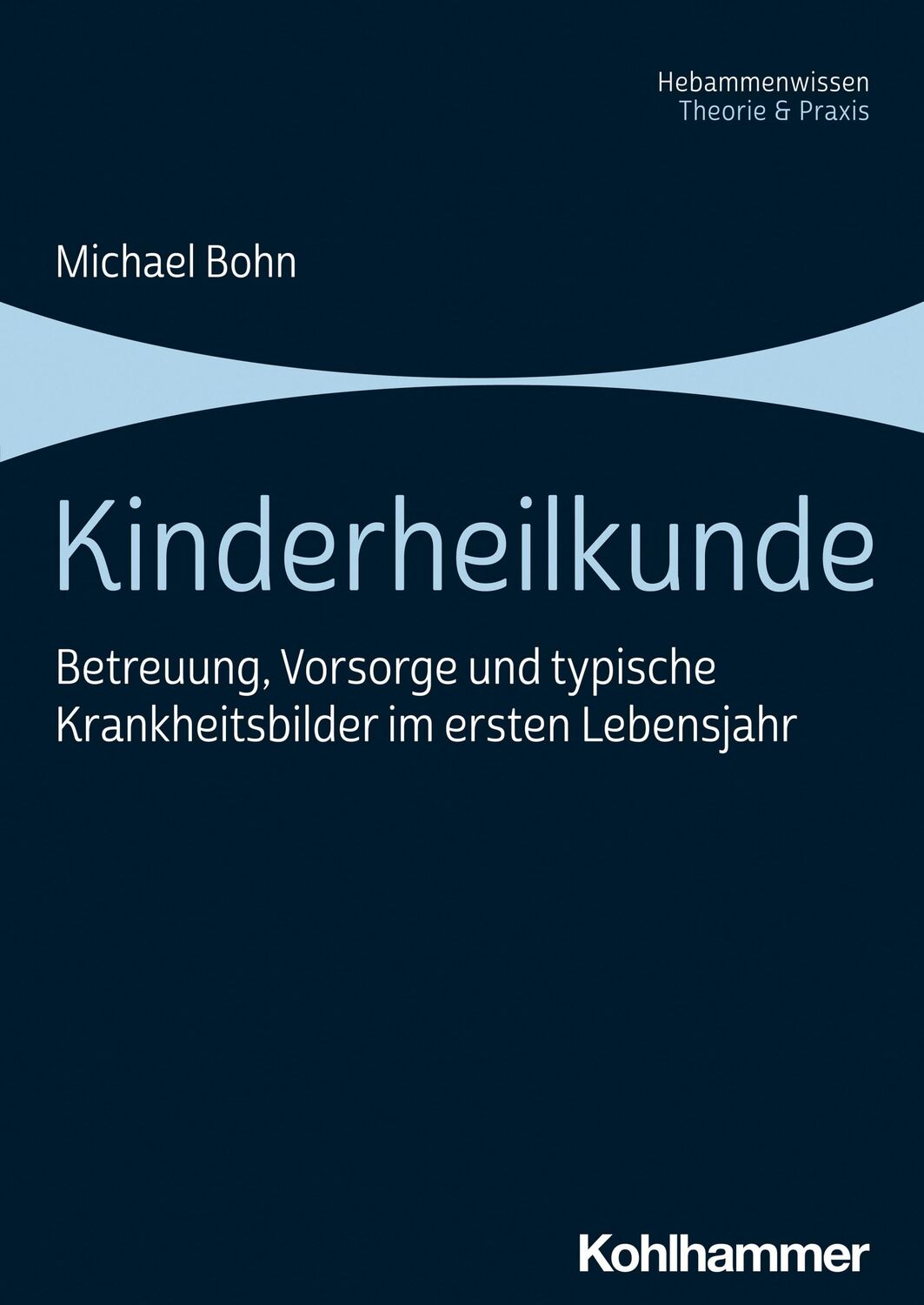 Cover: 9783170380202 | Kinderheilkunde | Michael Bohn | Taschenbuch | 146 S. | Deutsch | 2023