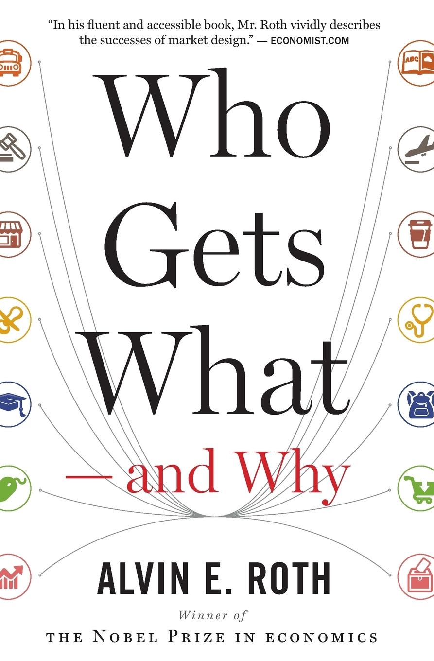 Cover: 9780544705289 | Who Gets What - And Why | Alvin E. Roth | Taschenbuch | Trade PB