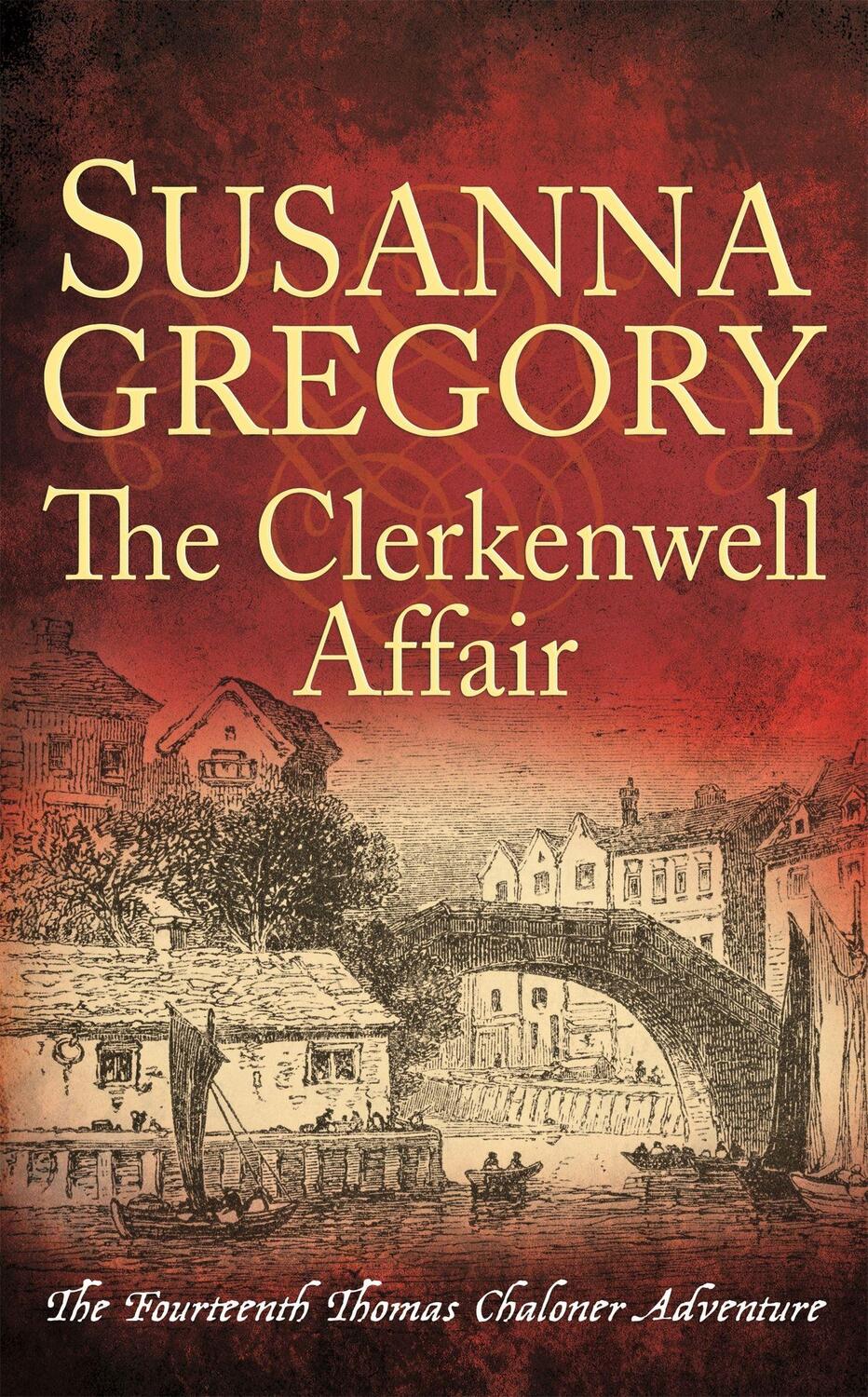 Cover: 9780751562743 | The Clerkenwell Affair | The Fourteenth Thomas Chaloner Adventure