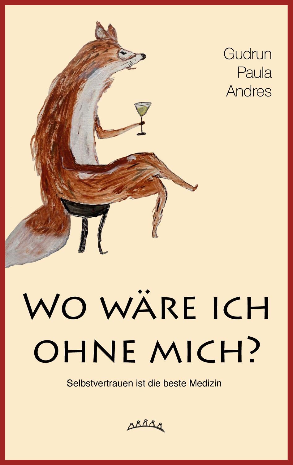 Cover: 9783755791324 | Wo wäre ich ohne mich? | Selbstvertrauen ist die beste Medizin | Buch