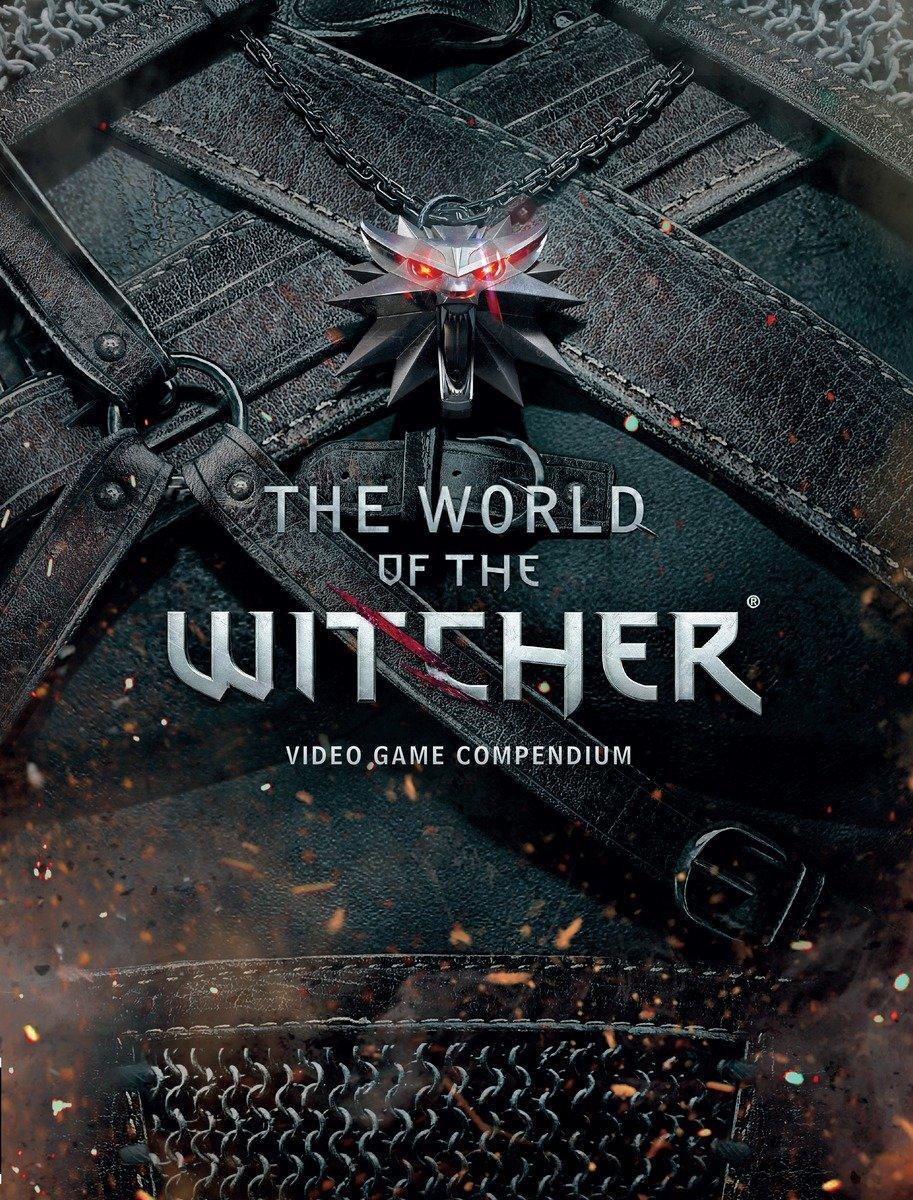 Cover: 9781616554828 | The World of The Witcher | Video Game Compendium | CD Projekt Red