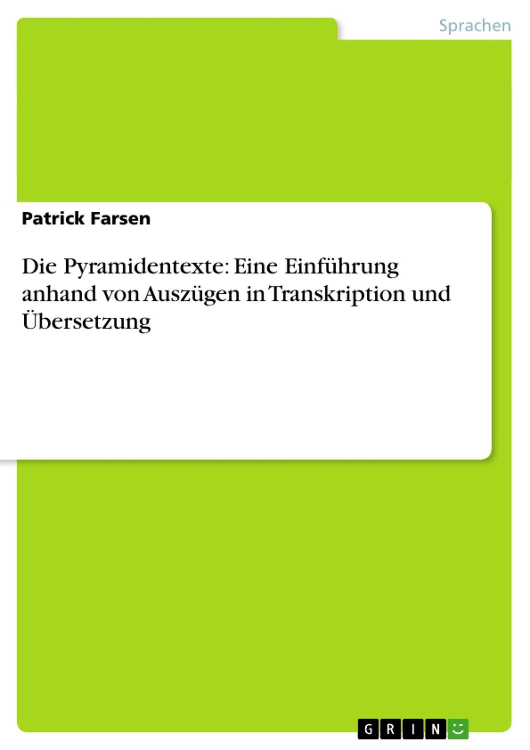 Cover: 9783656330790 | Die Pyramidentexte: Eine Einführung anhand von Auszügen in...