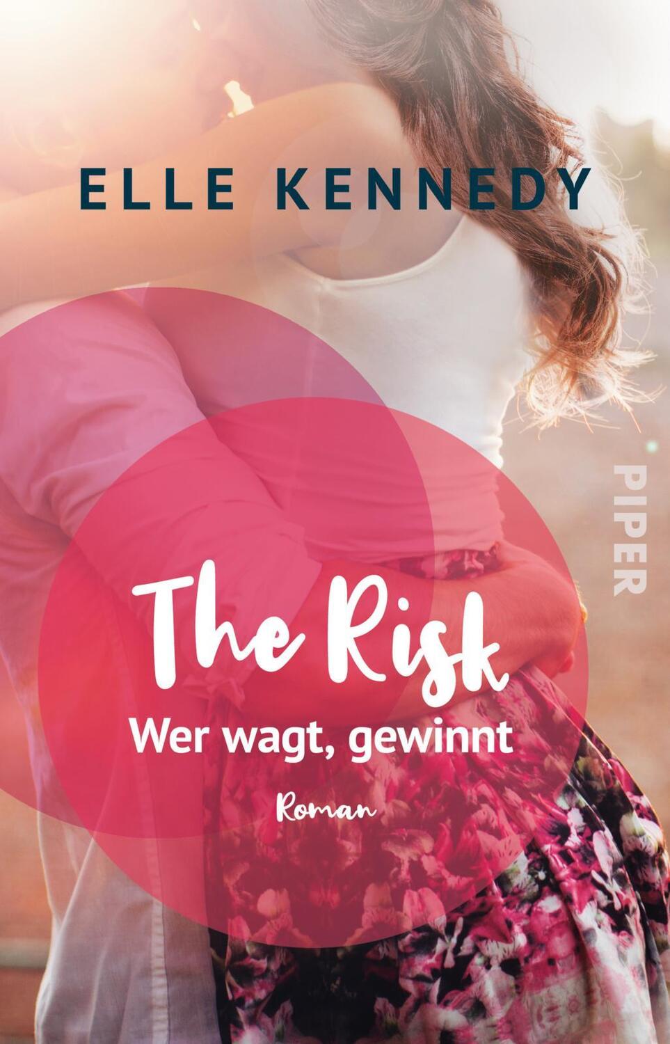 Cover: 9783492315388 | The Risk - Wer wagt, gewinnt | Roman | Elle Kennedy | Taschenbuch