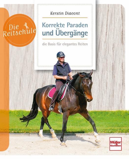 Cover: 9783275021840 | Korrekte Paraden und Übergänge - die Basis für elegantes Reiten | Buch