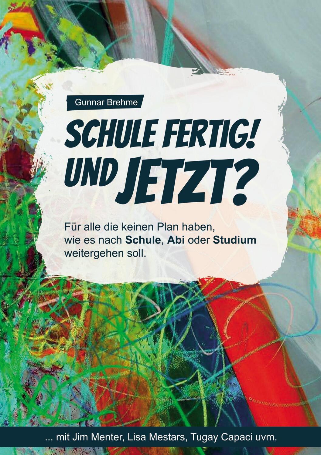 Cover: 9783753479989 | Schule fertig! Und jetzt? | Gunnar Brehme | Taschenbuch