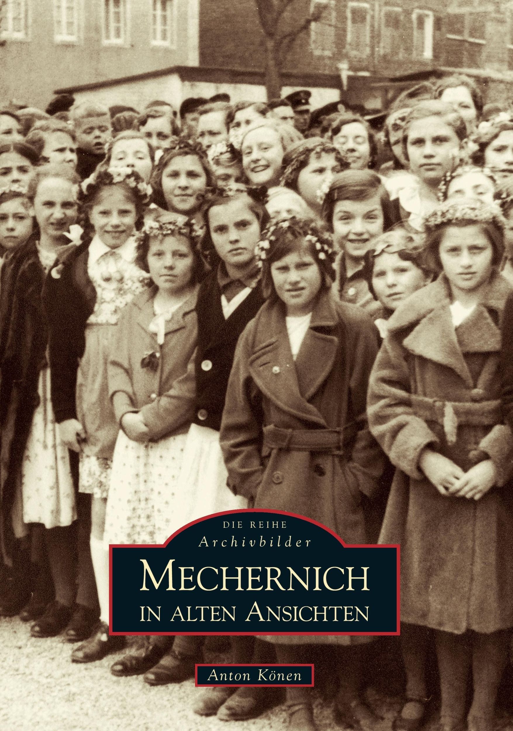 Cover: 9783866803176 | Mechernich in alten Ansichten | Anton Könen | Taschenbuch | Paperback