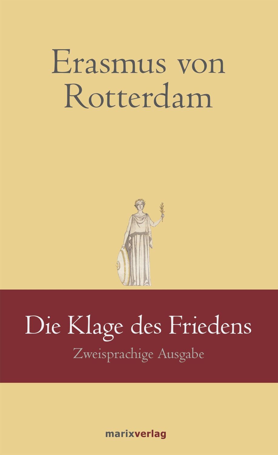 Cover: 9783737410922 | Die Klage des Friedens | Zweisprachige Ausgabe | Rotterdam (u. a.)