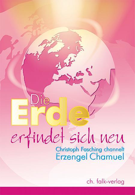 Cover: 9783895682360 | Die Erde erfindet sich neu | Christoph Fasching (u. a.) | Taschenbuch