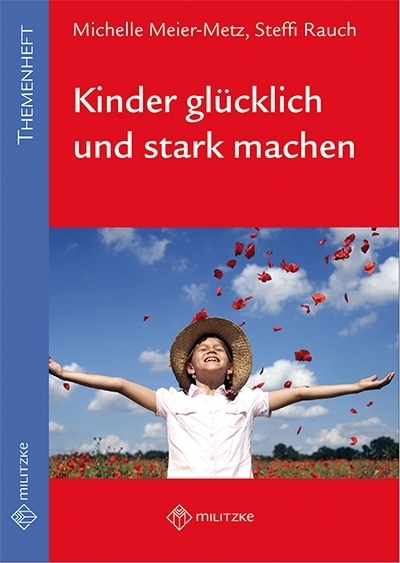 Cover: 9783861899525 | Kinder glücklich und stark machen | Themenheft für die Grundschule