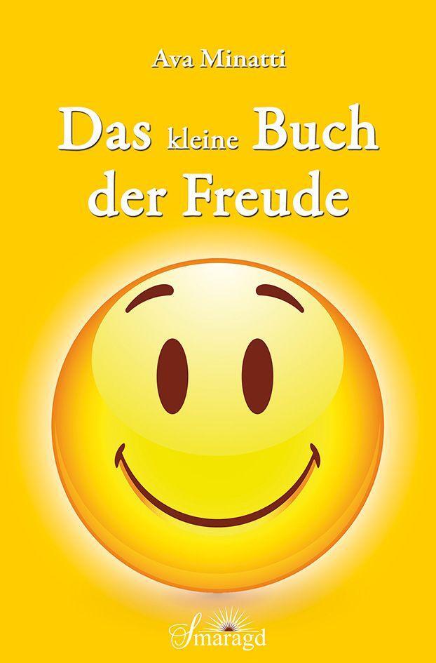 Cover: 9783955312039 | Das kleine Buch der Freude | Ava Minatti | Taschenbuch | 160 S. | 2020