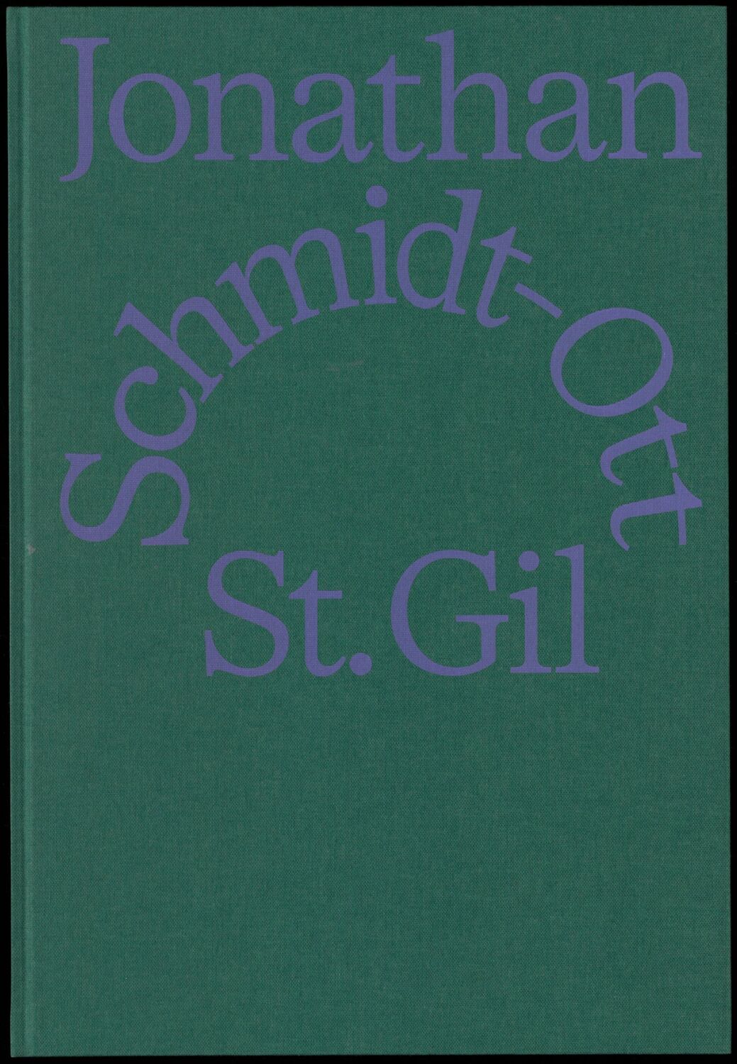 Cover: 9783959058643 | Jonathan Schmidt-Ott: St. Gil | Lukas Feireiss (u. a.) | Buch | 142 S.