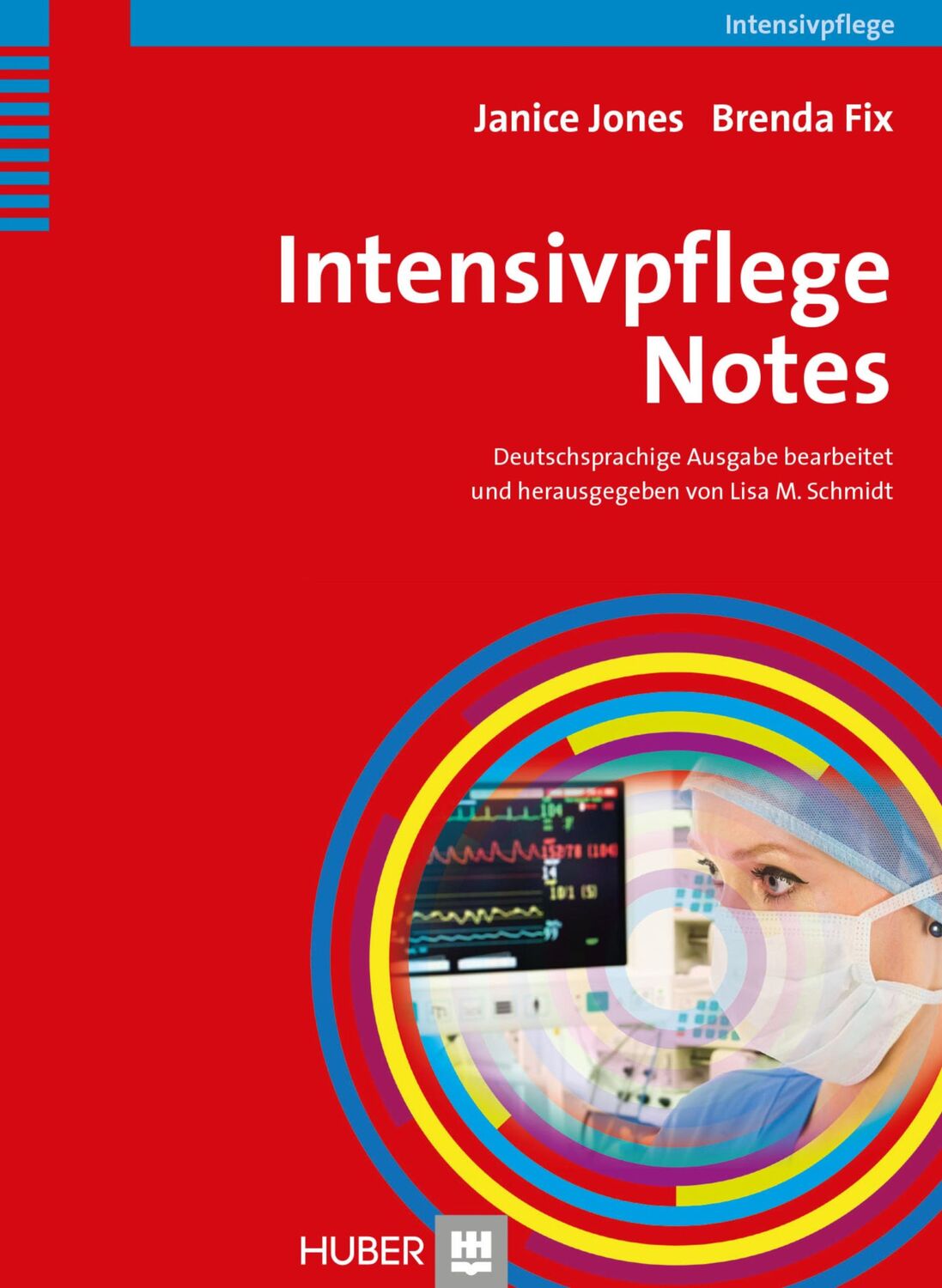 Cover: 9783456853369 | Intensivpflege Notes | Janice Jones (u. a.) | Taschenbuch | 316 S.