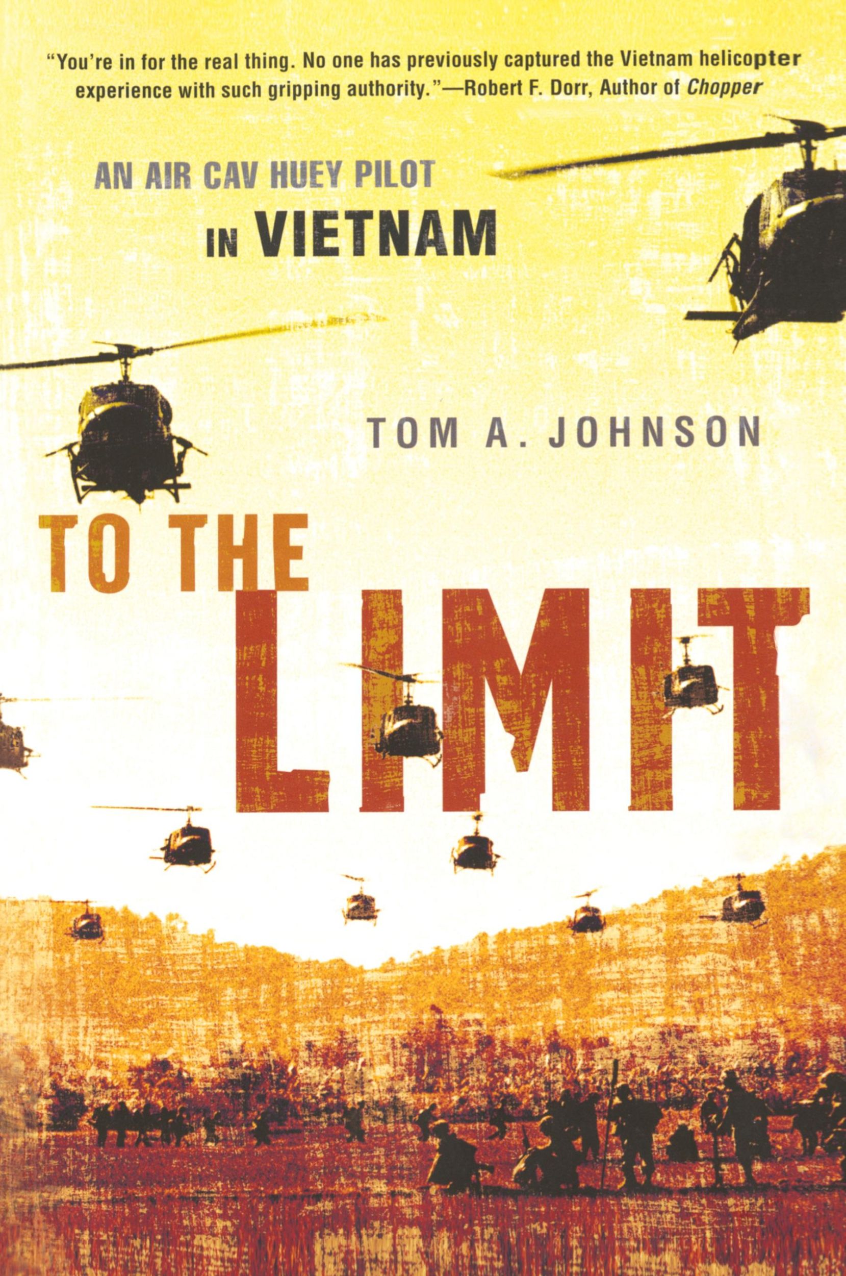 Cover: 9780451222183 | To the Limit | An Air Cav Huey Pilot in Vietnam | Tom A. Johnson