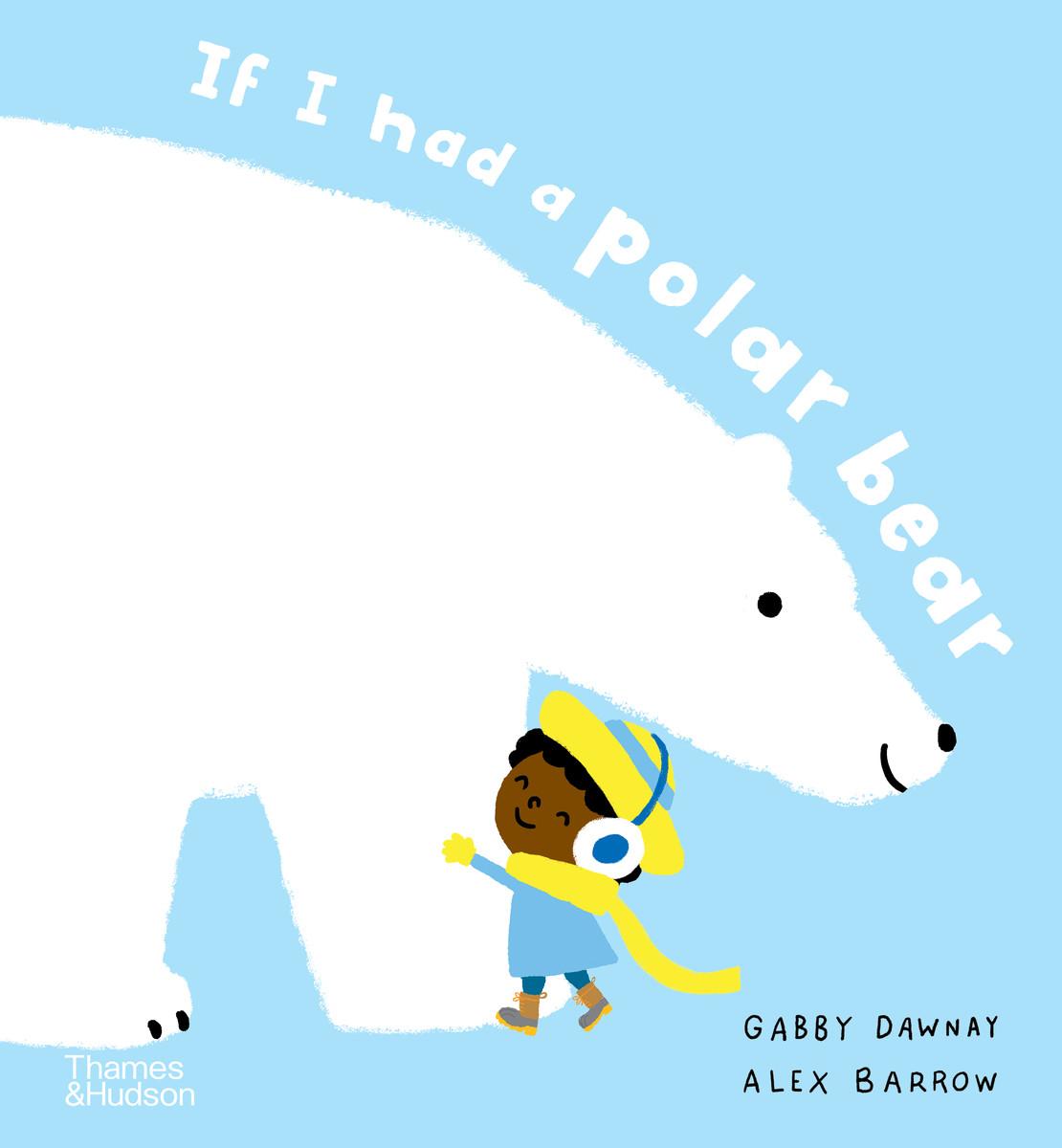 Cover: 9780500653067 | If I had a polar bear | Gabby Dawnay | Buch | If I had a | Gebunden