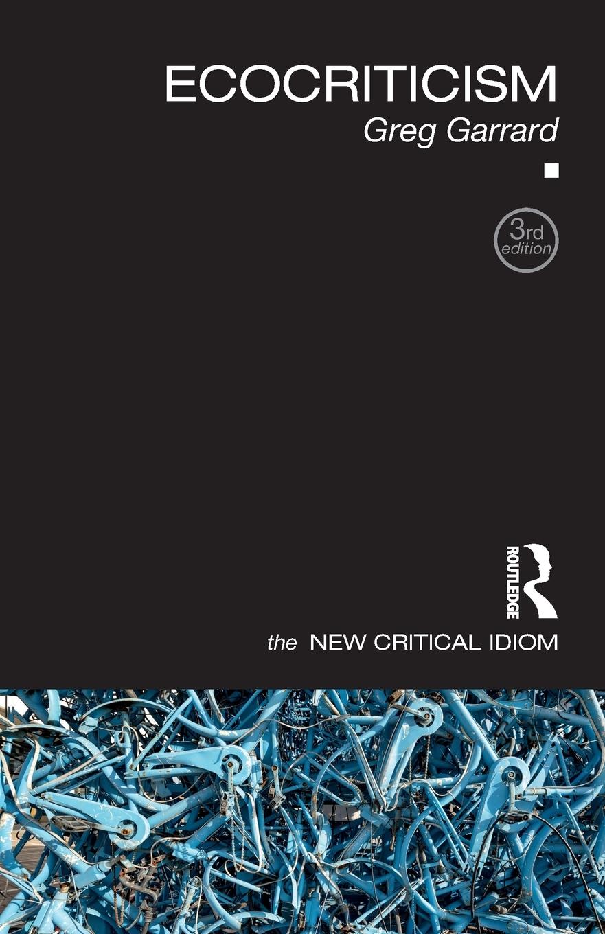 Cover: 9781032004020 | Ecocriticism | Greg Garrard | Taschenbuch | Einband - flex.(Paperback)