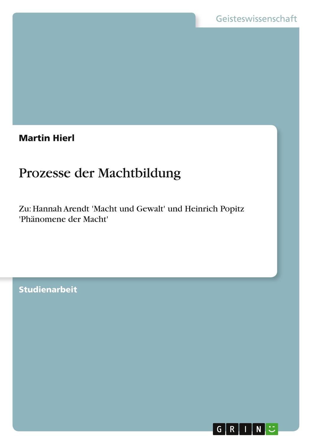 Cover: 9783638647472 | Prozesse der Machtbildung | Martin Hierl | Taschenbuch | Paperback