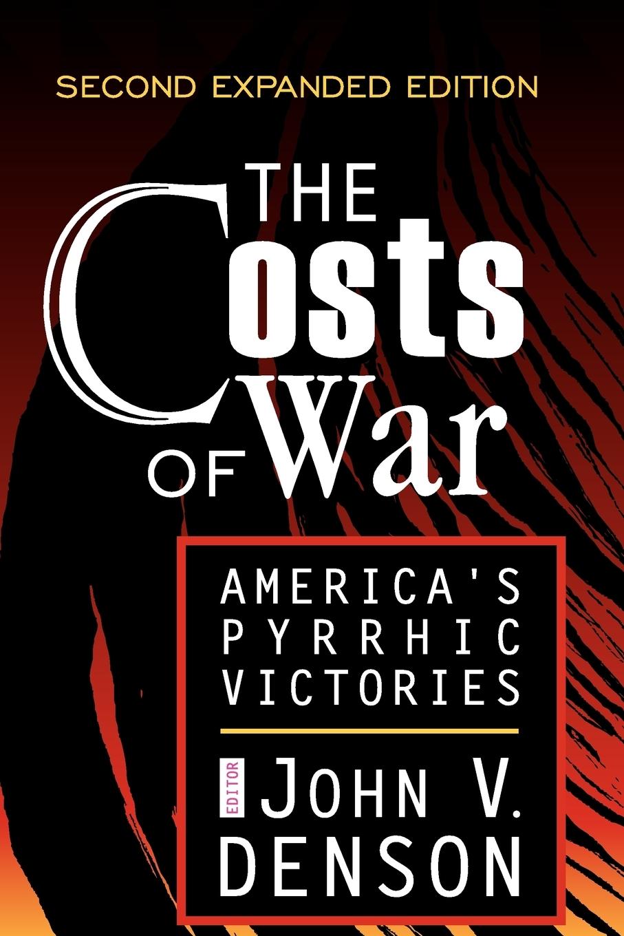 Cover: 9780765804877 | The Costs of War | America's Pyrrhic Victories | Abraham Kaplan | Buch