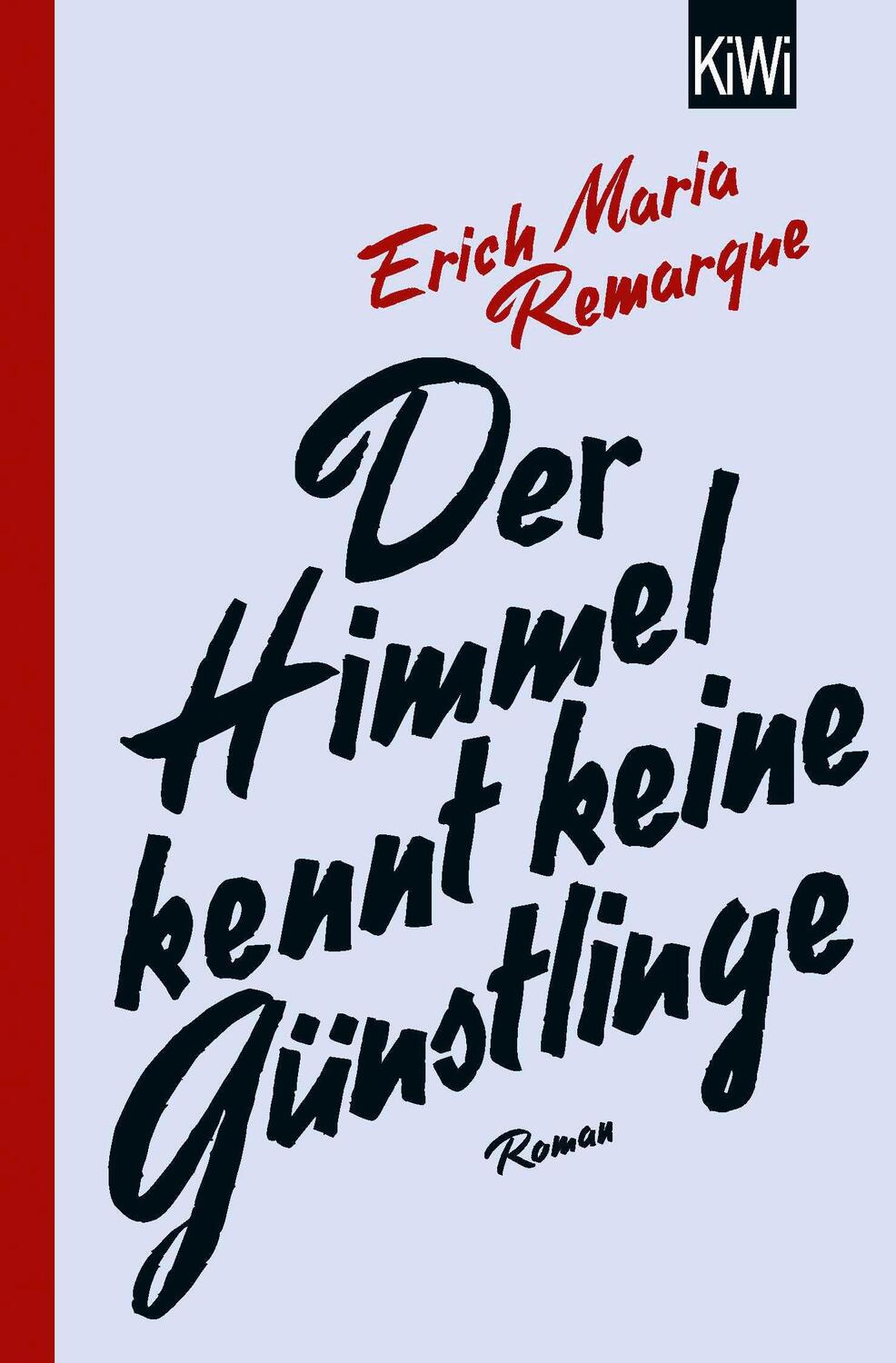 Cover: 9783462052367 | Der Himmel kennt keine Günstlinge | E. M. Remarque | Taschenbuch