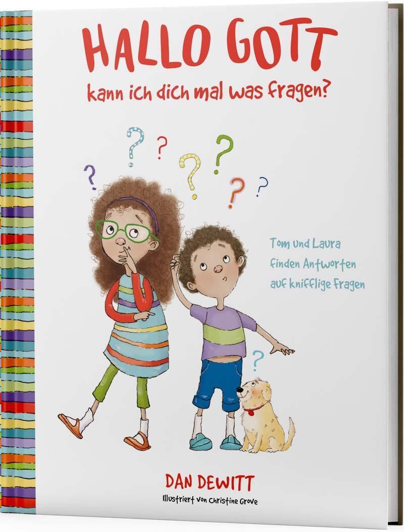 Cover: 9783957347244 | Hallo Gott, kann ich dich mal was fragen? | Dan DeWitt | Buch | 32 S.