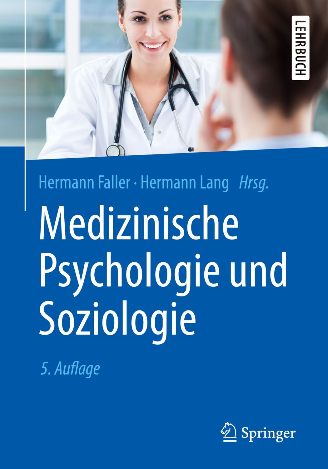 Cover: 9783662579718 | Medizinische Psychologie und Soziologie | Hermann Faller (u. a.) | XIV