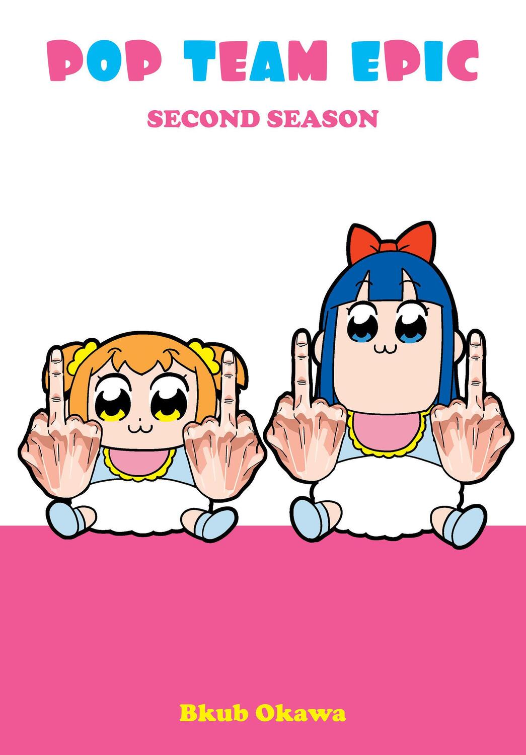 Cover: 9781947194250 | Pop Team Epic, Second Season | Bkub Okawa | Taschenbuch | Englisch