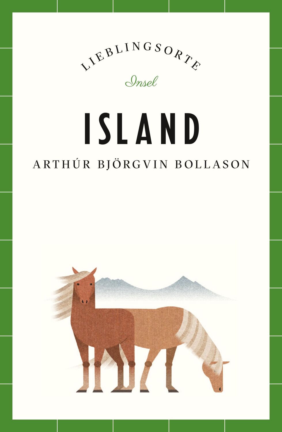 Cover: 9783458681717 | Island Reiseführer LIEBLINGSORTE | Arthúr Björgvin Bollason | Buch