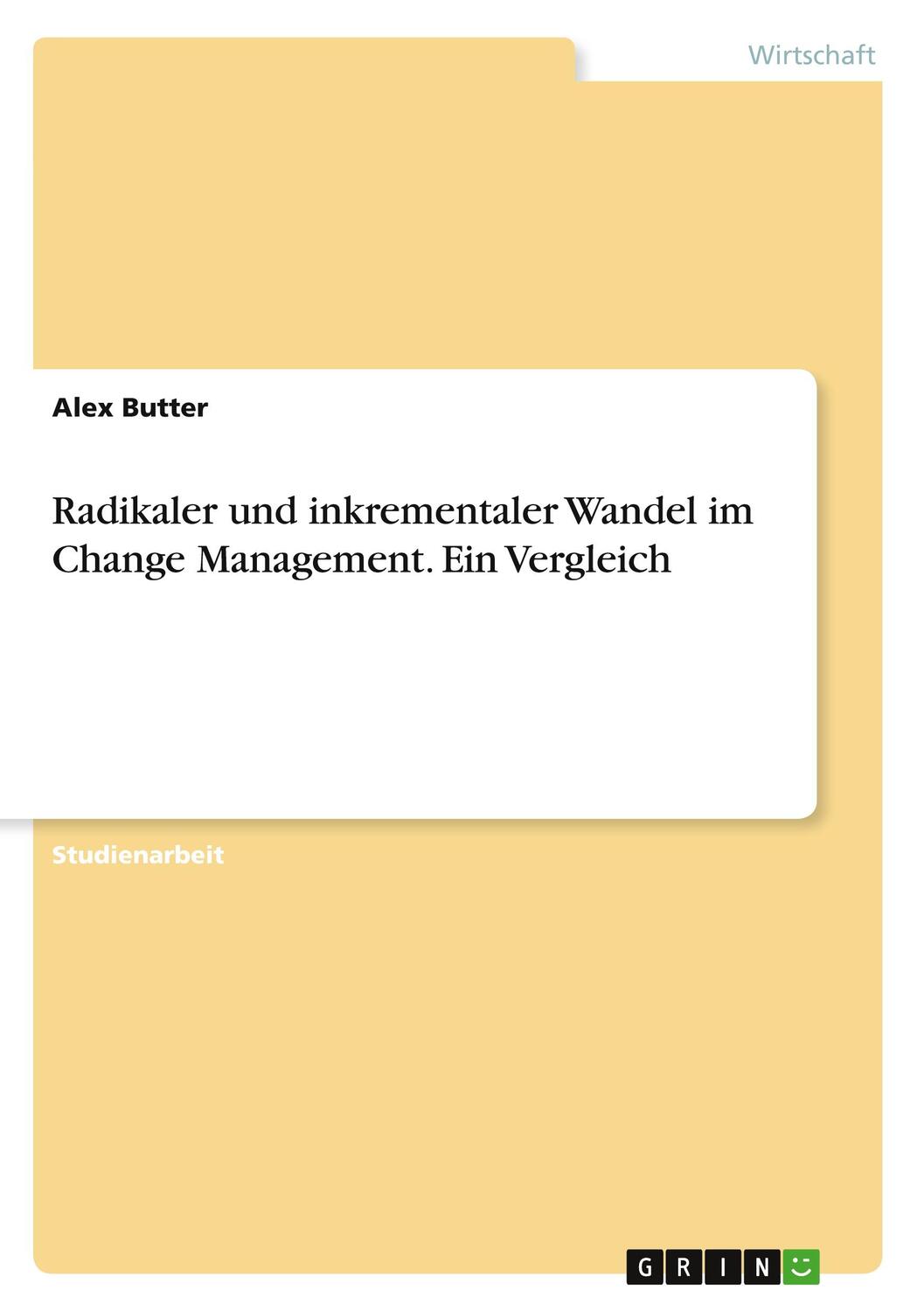 Cover: 9783346571373 | Radikaler und inkrementaler Wandel im Change Management. Ein Vergleich