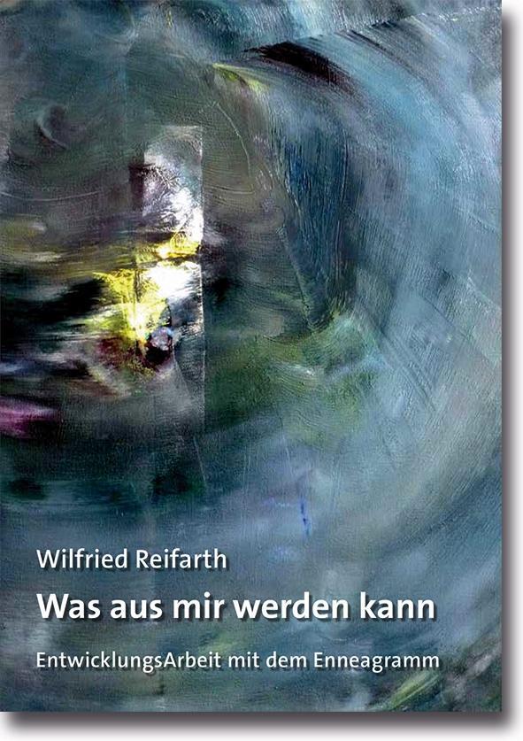 Cover: 9783784127248 | Was aus mir werden kann | EntwicklungsArbeit mit dem Enneagramm | Buch