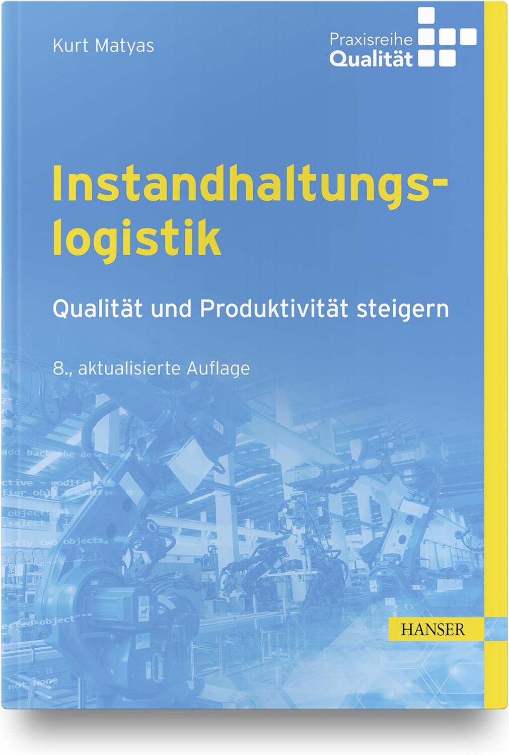 Cover: 9783446469327 | Instandhaltungslogistik | Qualität und Produktivität steigern | Matyas