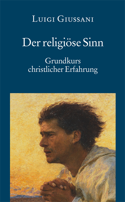 Cover: 9783830674610 | Der religiöse Sinn | Luigi Giussani | Taschenbuch | 238 S. | Deutsch