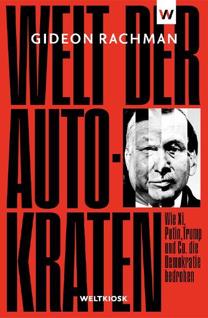 Cover: 9783942377256 | Welt der Autokraten | Gideon Rachman | Taschenbuch | 364 S. | Deutsch