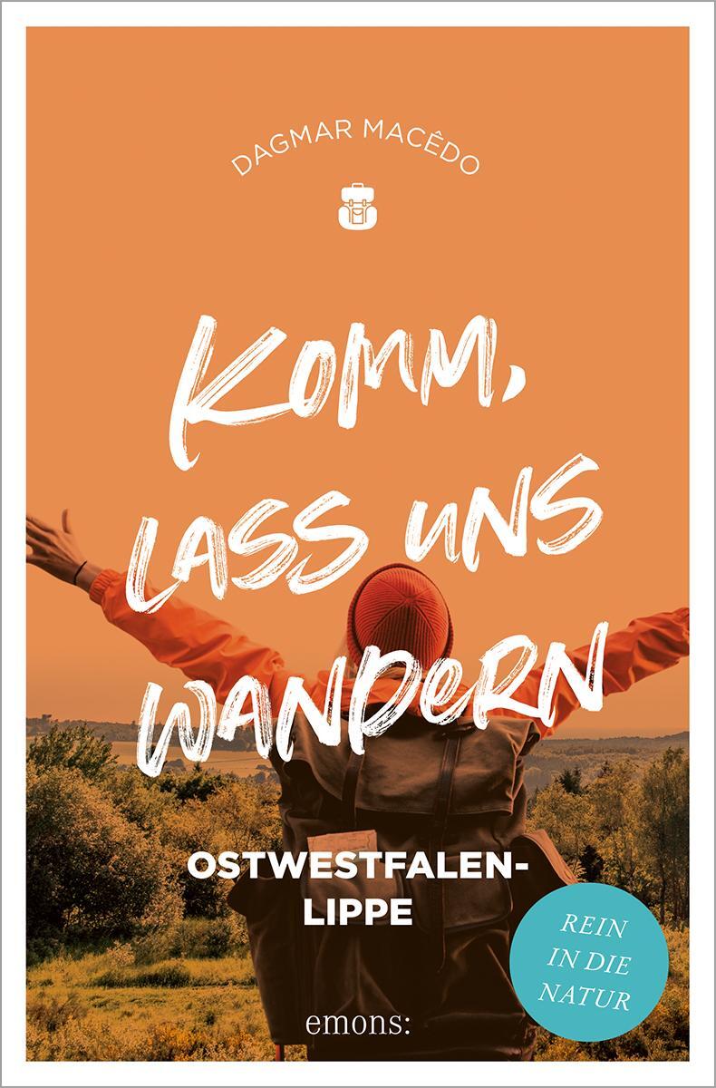 Cover: 9783740815646 | Komm, lass uns wandern. Ostwestfalen-Lippe | Rein in die Natur | Buch