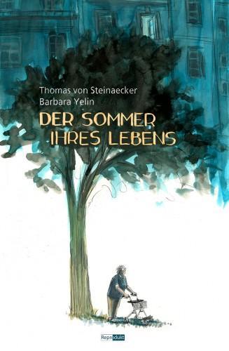 Cover: 9783956401350 | Der Sommer ihres Lebens | Thomas von Steinaecker | Buch | 80 S. | 2017