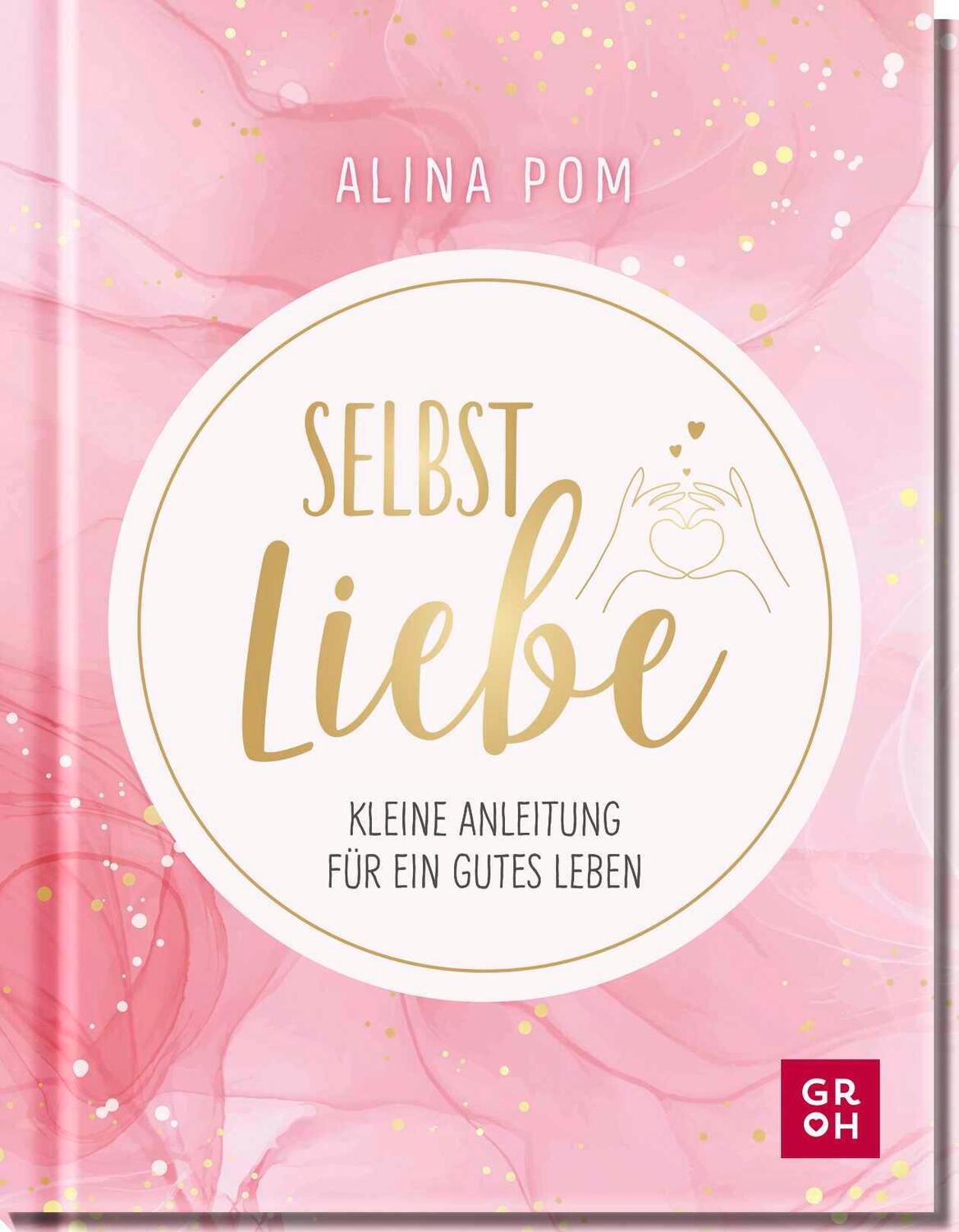 Cover: 9783848501533 | Selbstliebe | Alina Pom | Buch | 112 S. | Deutsch | 2022 | Groh Verlag