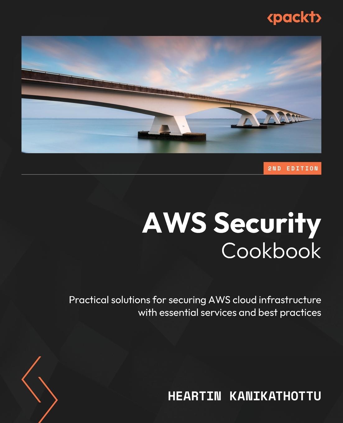 Cover: 9781835081891 | AWS Security Cookbook - Second Edition | Heartin Kanikathottu | Buch